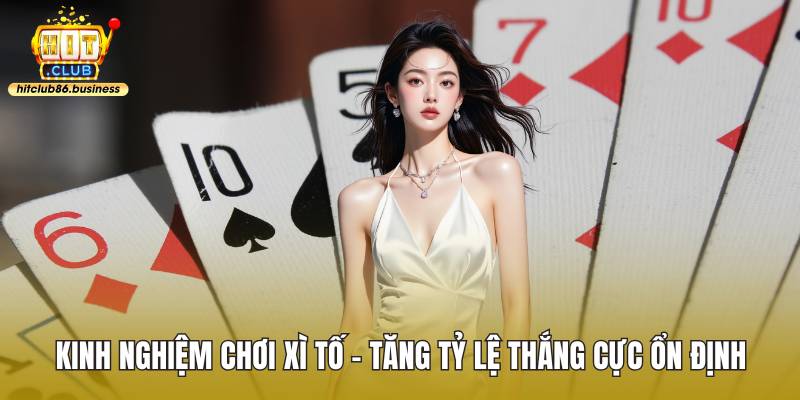 Kinh nghiệm chơi xì tố